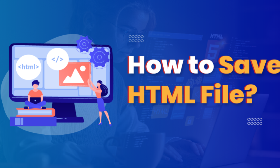How to Save HTML File?