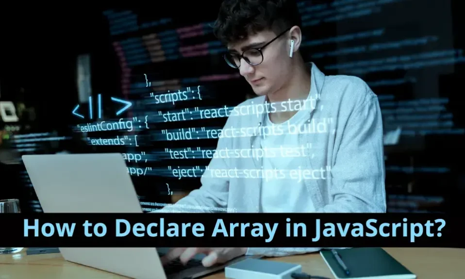 How to Declare Array in JavaScript
