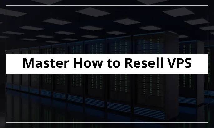 How to Resell VPS?