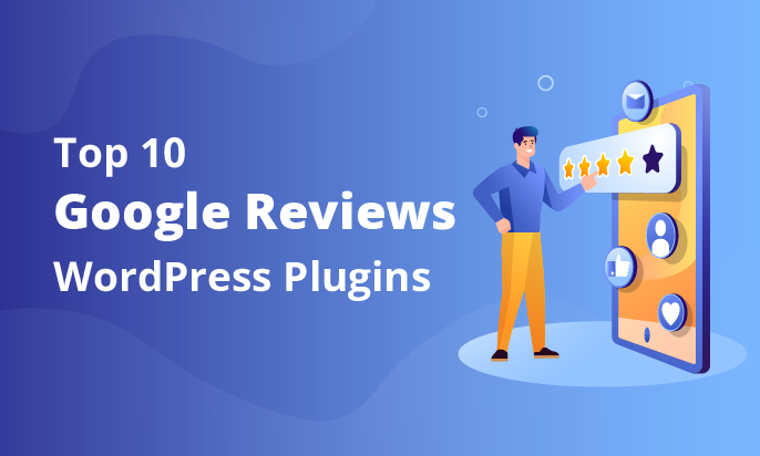 Top 10 Google Reviews WordPress Plugins