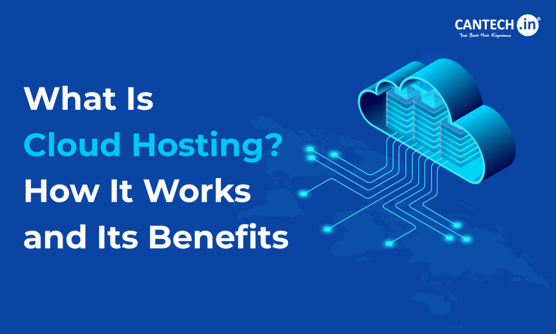 What is Cloud Hosting? Compared to Other Hosting Types