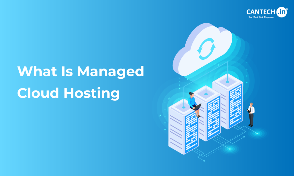 What is Managed Cloud Hosting
