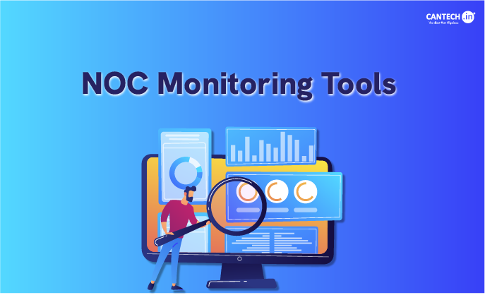 NOC Monitoring Tools