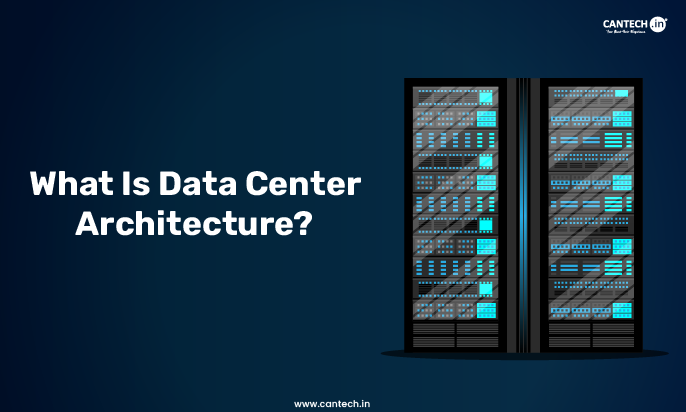 what is data center architecture?