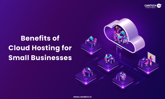 benefits of cloud hosting for small businesses