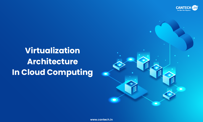 Virtualization Architecture In Cloud Computing
