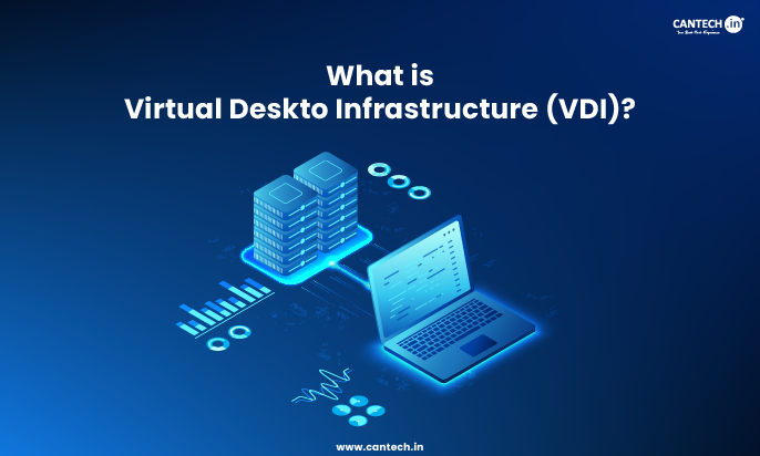 What is Virtual Desktop Infrastructure -VDI
