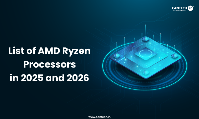 List of AMD Ryzen Processors in 2025 and 2026