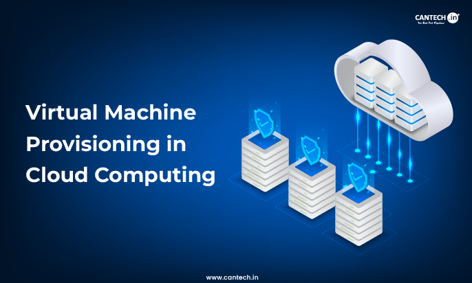 Virtual Machine Provisioning in Cloud Computing