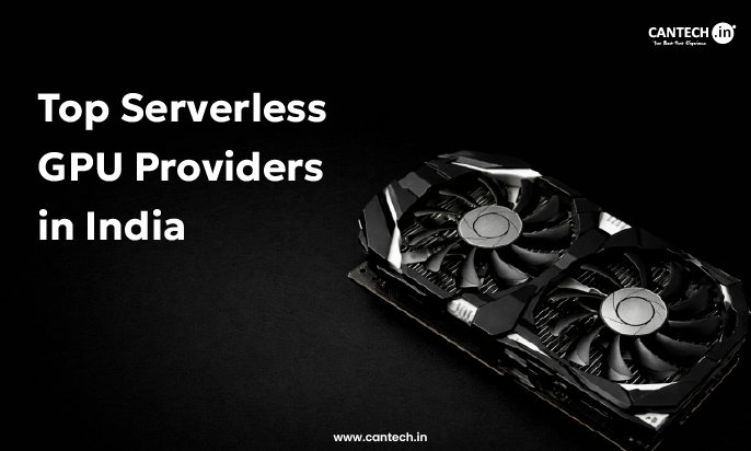 Top Serverless GPU Providers in India