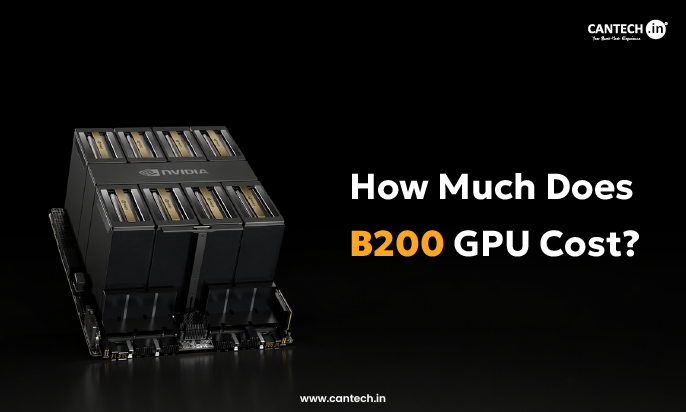 How Much Does B200 GPU Cost