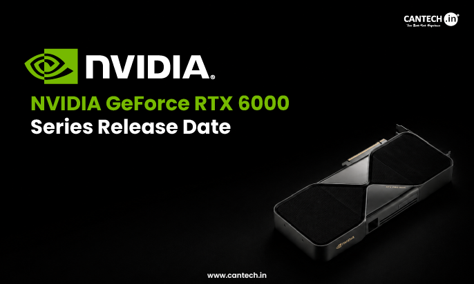 NVIDIA GeForce RTX 6000 Series Release Date